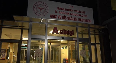 Şanlıurfa da Diş Hastanesi Gece de Hizmet Verecek