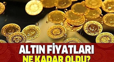 Altın ve döviz piyasasında sert yükseliş! Çeyrek altın yatırımcısını sevindirdi